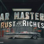 รายการ Car Masters Rust to Riches 
